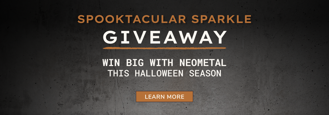Win Big with NeoMetal’s Spooktacular Sparkle Giveaway