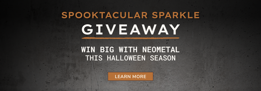 Win Big with NeoMetal’s Spooktacular Sparkle Giveaway